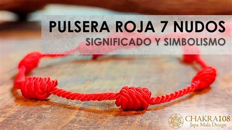 significado pulsera roja 7 nudos|El significado de la pulsera roja de 7 nudos